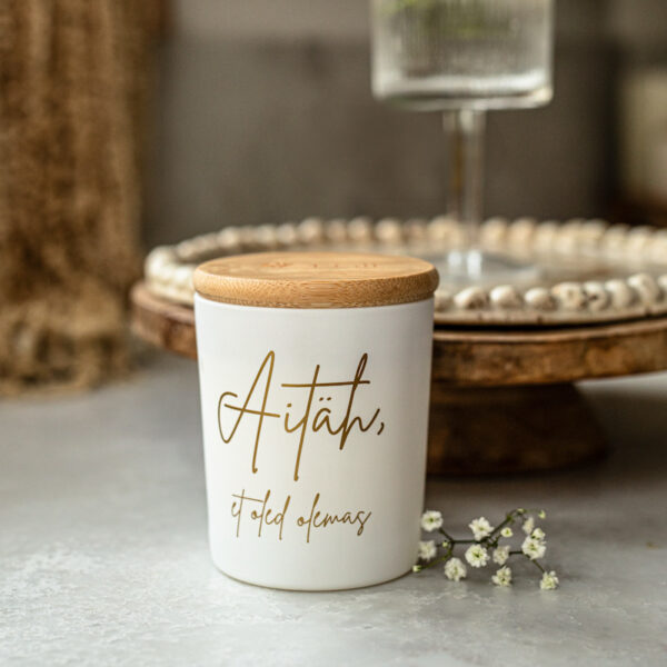 Aitäh, et oled olemas